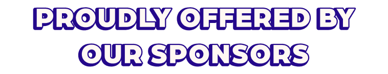 Proudly offered by our sponsors